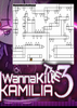 I Wanna Kill The Kamilia 3