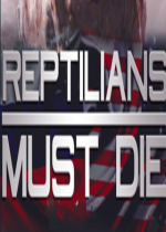 Reptilians Must DieӲ̰