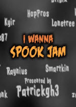 i wanna spook jamɢƼ