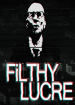 x֮ؔFilthy Lucre