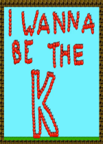 i wanna be the k bɢˡⰲbӲP