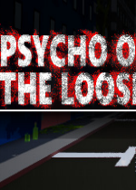 Ӵ̿Psycho on the loose