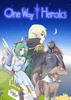 Ƭ������One Way Heroics