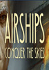 ��ͧ:�������Airships:conquer the skies