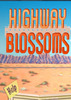 ���ٻ�ʢ��(Highway Blossoms)