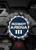 �����˴���̨III(Robot Arena III)