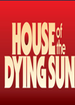 House of the Dying Sun̫֮