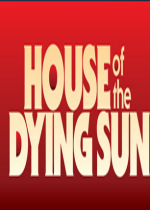 House of the Dying Sun̫(yng)֮