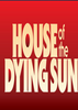 House of the Dying Sun������̫��֮��