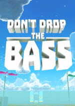 Don't Drop the Bass ⰲװӲ̰