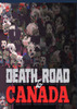Death Road to Canada
