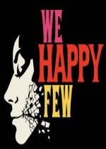 We Happy Few