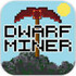 Dwarf Miner(���˿���ʽ��)v0.52 ��׿��