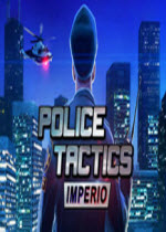 Police Tactics: Imperiov1.0 ⰲbӲP