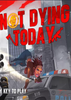 ���ղ���Not Dying Today