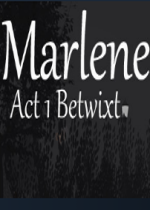 Marlene Act 1 Betwixtⰲװɫ