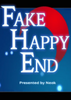 ��ٵĺý��Fake Happy End