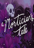 ����ʦ����(A Morticians Tale)