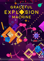 őCGraceful Explosion Machine