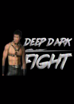 ܌W(Deep Dark Fight)