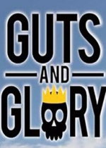Guts and Glorysteamʽ