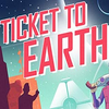 �ؼҵ�Ʊ(Ticket to Earth)����