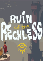 Ruin of the Reckless