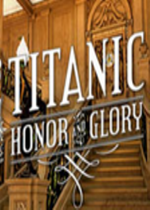 Titanic: Honor and Glor