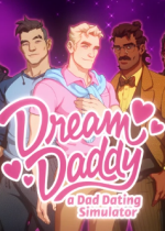 Dream Daddy :A Dad Dating SimulatorӲ̰