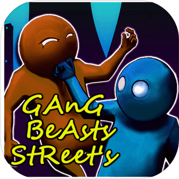 Gang Beasts Street'sΑ(δϾ)