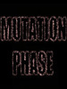 ͻ����(MUTATION PHASE)