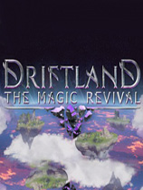 Ưƴ½ħ(Driftland: The Magic Revival)