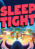 ����Sleep Tight