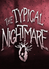 Typical Nightmare