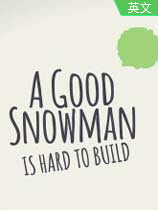 ѩy(A Good Snowman Is Hard To Build)