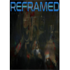 Reframed