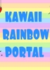 �������ʺ���Kawaii Rainbow Portal