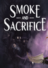 �̻����׼�Smoke and Sacrifice