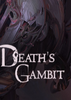 ������(Deaths Gambit)