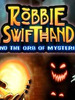 �ޱȺ����ر���(Robbie Swifthand and the Orb of Mysteries)