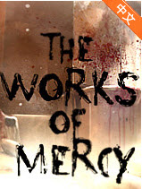 ȱΪ(The Works of Mercy)