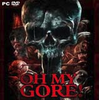 Oh My Gore��������