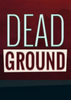 ����֮��(Dead Ground)