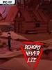 ��ħ������(Demons Never Lie)