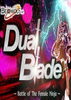 ˫��:Ů����֮սDual Blade:Battle of The Female Ninja