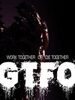 GTFO(������������)