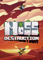 ̦\Ɖ(Moss Destruction)Ӣⰲb