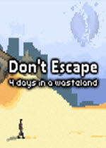 Dont Escape: 4 Days In a WastelandӢⰲװ