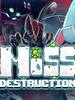 Ħ˹����(Moss Destruction)