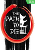 ����֮��The Path To Die